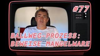 Ballweg Prozess: Beweise Mangelware