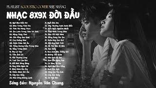 Nhạc Acoustic 8x9x Đời Đầu Hay Nhất Mọi Thời Đại - Playlist 40 Nhạc Xưa Ballad Cực Chill Nhẹ Nhàng