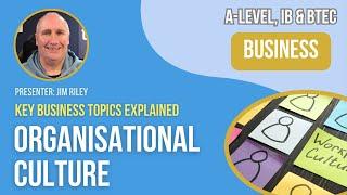 Organisational Culture | A-Level, IB & BTEC Business