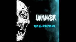 Unmaker - The Killing Fields