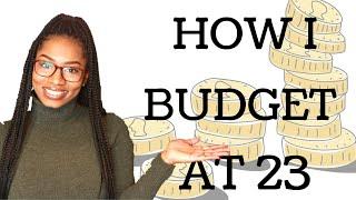 HOW I BUDGET AT 23 YEARS OLD | Budgeting Tips For Young Adults | Ro Edition