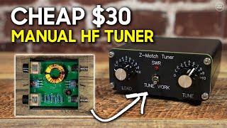A Cheap $30 Manual Z-Match HF Tuner - Does it work?