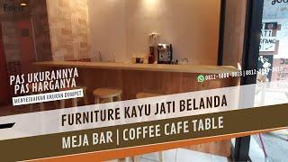 Meja Bar Coffee Shop | Jati Belanda | Pinewood #Fariswooden