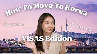 How to Move to Korea - VISA Edition