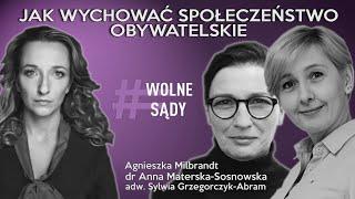 Jak wychować społeczeństwo obywatelskie - Wolne Sądy podcast dla TOK FM