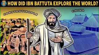 How did Ibn Battuta Explore the World?