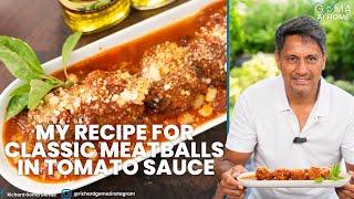 Goma At Home: My Recipe for Classic Meatballs in Tomato Sauce