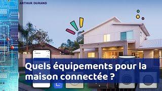 Maison connectée : les indispensables équipements