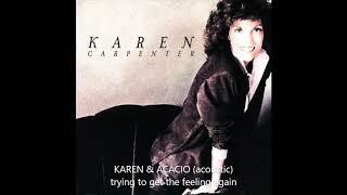 karen carpenter - trying to get the feeling again acoustic