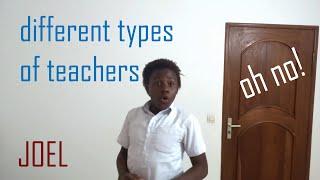 JUST JOEL - DIFFERENT TYPES OF TEACHERS