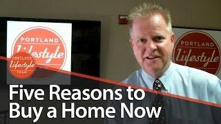 Portland Real Estate Agent: 5 reasons to buy a home in 2015