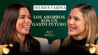 24: Los Ahorros Bajo la Lupa | Hilsies Farina