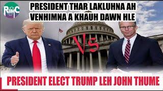 Trump Vs John Thume bihchiang ang!! Elon Musk leh Iran! Trump lakluh inkhawm an veng uluk dawn hle!!