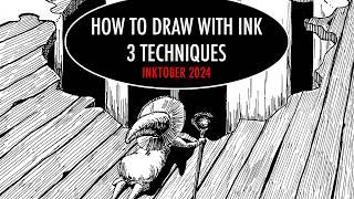 How to Draw with Ink - Inktober 2024