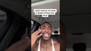  3 EASY HACKS TO HAVE A MORE ATTRACTIVE FACE #shorts