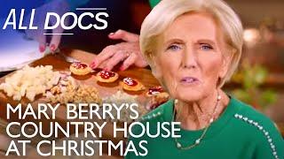 Mary Berry's Country House at Christmas  | All Documentary