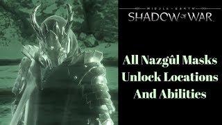 Middle-earth: Shadow of War | All Nazgûl Masks | How to unlock them and their abilities