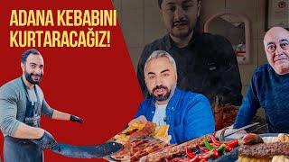 Gerçek Adana Kebap Tarifi Nasıl Olmalı? KEBABI KURTARACAĞIZ!