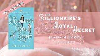 CLEAN ROMANCE AUDIOBOOKS| HUMAN NARRATOR | THE BILLIONAIRE'S ROYAL SECRET BOOK 1