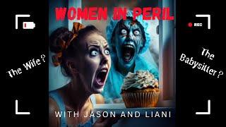 Women In Peril (EP 4)