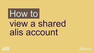 Alis Training - How to view a shared alis account