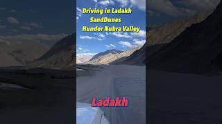 Driving in Ladakh | Hunder Sandunes | Nubra Valley | Incredible India