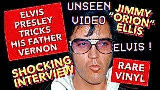 Elvis Presley TRICKS his FATHER Vernon in 1973 + Jimmy "ORION" Ellis + RARE VIDEO STRANGE interview