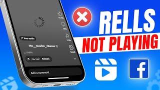 How to Fix Reels Not Playing on Facebook on iPhone | Facebook Reels Not Working