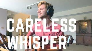 Careless Whisper - Cole Brandt