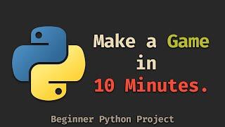 Make a Game in 10 Minutes | Python Tutorial