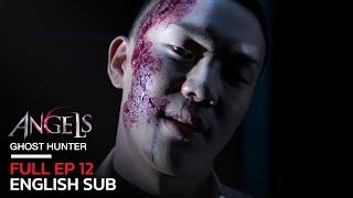 [Full Movie] The Angels 1 Ghost Hunter EP.12 [English Subtitle]