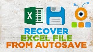 How to Recover an Excel File From Autosave