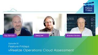 Feature Fridays Episode 91 -  vRealize Operations Cloud Assessment