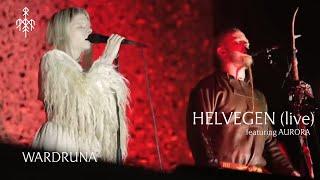 Wardruna and Aurora - Helvegen (Live)