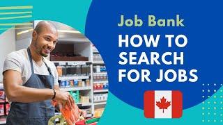 How to Search for Job Opportunities | Job Bank