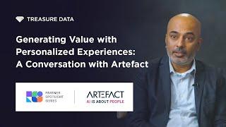 Generating Value with Personalized Experiences: A Conversation with Artefact