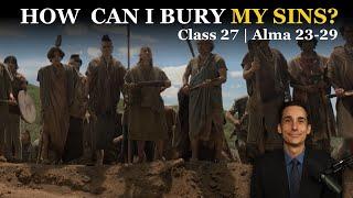 Instruments in God's Hands | Alma 23-29 | Come Follow Me | The Book of Mormon: A Master Class #27