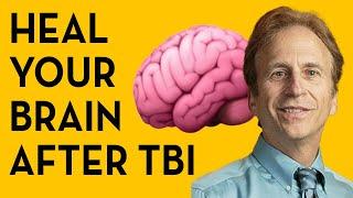 The Life-Changing Method for Healing Traumatic Brain Injuries (TBIs)