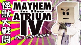 Kaiju Big Battel- Mayhem in the Atrium IV (the Lost Tapes)