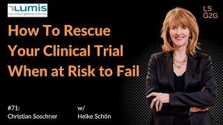 #71: Heike Schoen  - How To Rescue Your Clinical Trial When at Risk to Fail