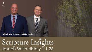 Joseph Smith-History 1:1-26. Lesson 3. CFM 2025. Scripture Insights