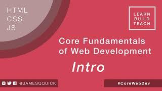 Core Fundamentals of Web Development - Intro