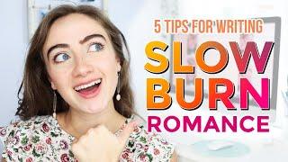 How to write slow-burn romance…that will make your readers fall in love 