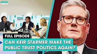 Can Keir Starmer make the public trust politics again? | The News Agents