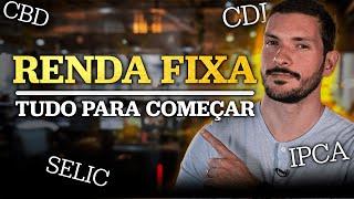 Renda fixa | O que é CDB, CDI, SELIC, LCA, LCI, LC, IPCA?