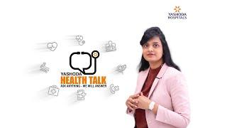 Health Talk | Live Session Every Sunday | Yashoda Hospitals Hyderabad