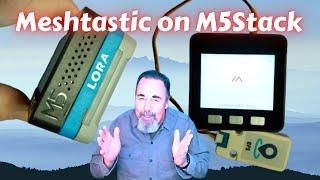 Meshtastic on M5Stack Core, LoRa868 Module, and M5GOFIRE Battery