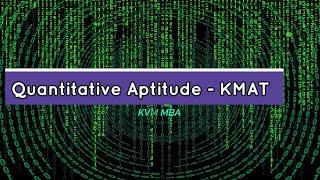 Quantitative Aptitude for KMAT Exam | KMAT Exam coaching KVM MBA College