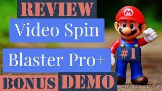 VIDEO SPIN BLASTER PRO PLUS: An Incredibly Easy Method That Works For All