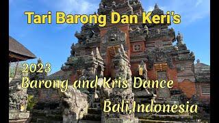 Barong and Kris Dance (Tari Barong Dan Keri’s)2023